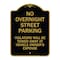 Signmission No Overnight Street Parking Violators Will Be Towed Away at Vehicle Owners Expense, BG-1824-23823 A-DES-BG-1824-23823 - alternate 1